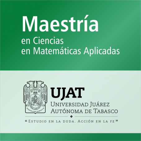 Maestr&iacute;a en Ciencias en Matem&aacute;ticas Aplicadas (PNPC)