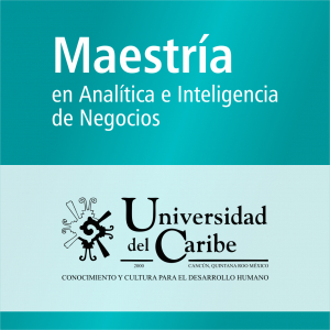 Maestr&iacute;a en Anal&iacute;tica e Inteligencia de Negocios